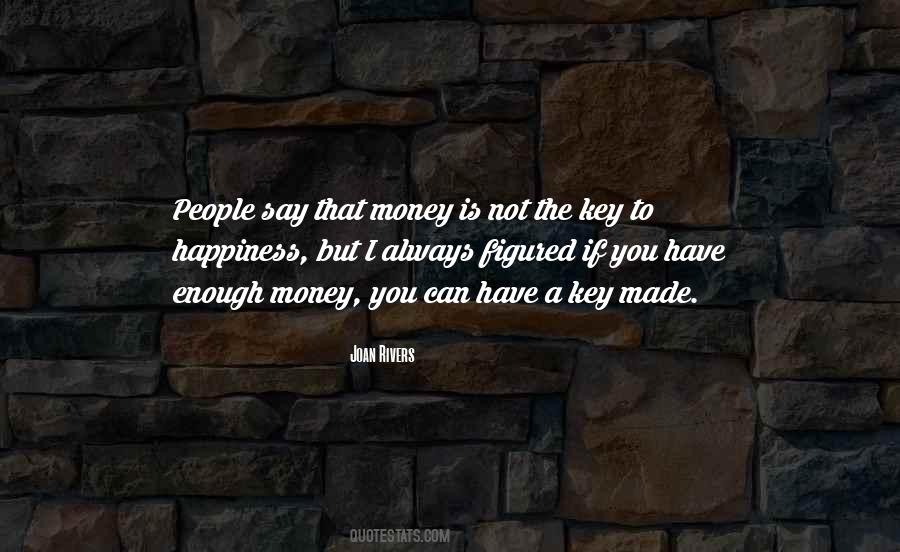 Happiness Money Quotes #397247