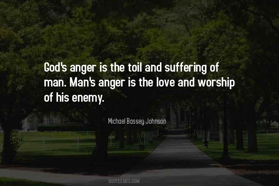 Anger Is Love Quotes #1475030