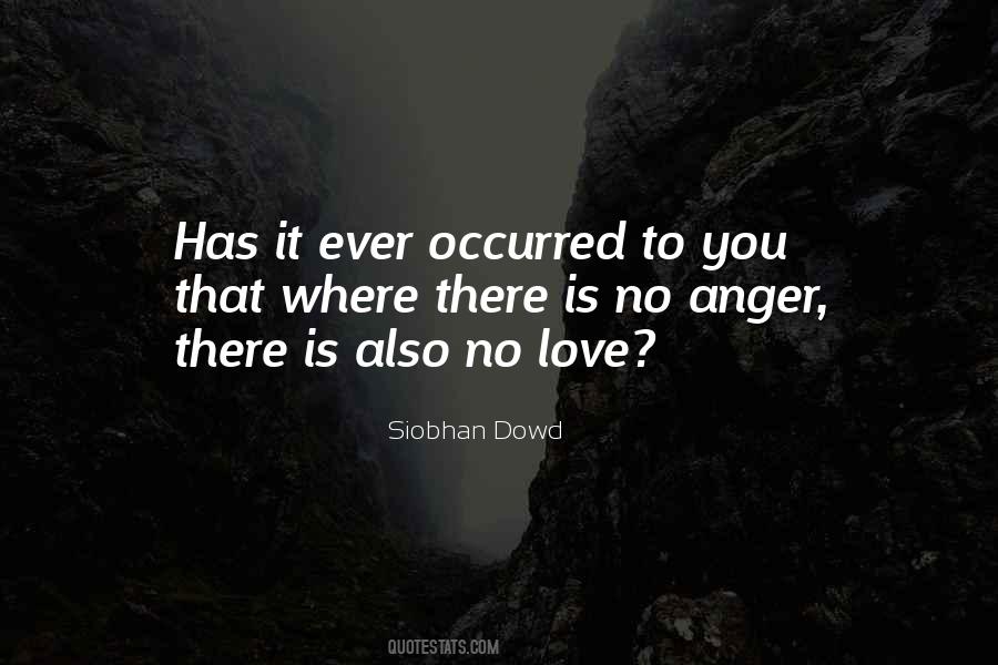Anger Is Love Quotes #877088