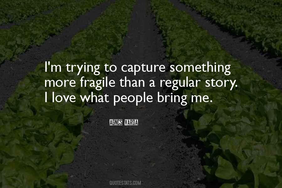 Love Capture Quotes #1421182