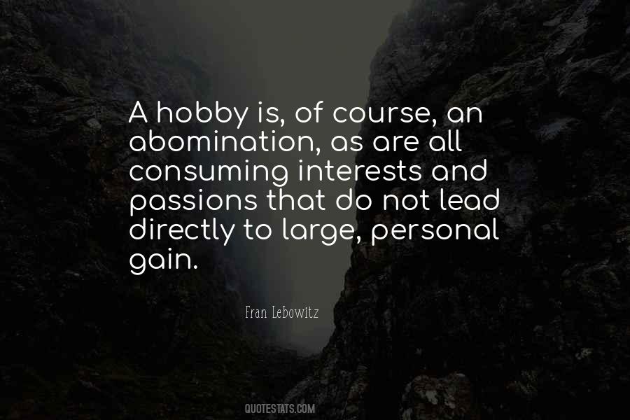Quotes About A Hobby #1145525