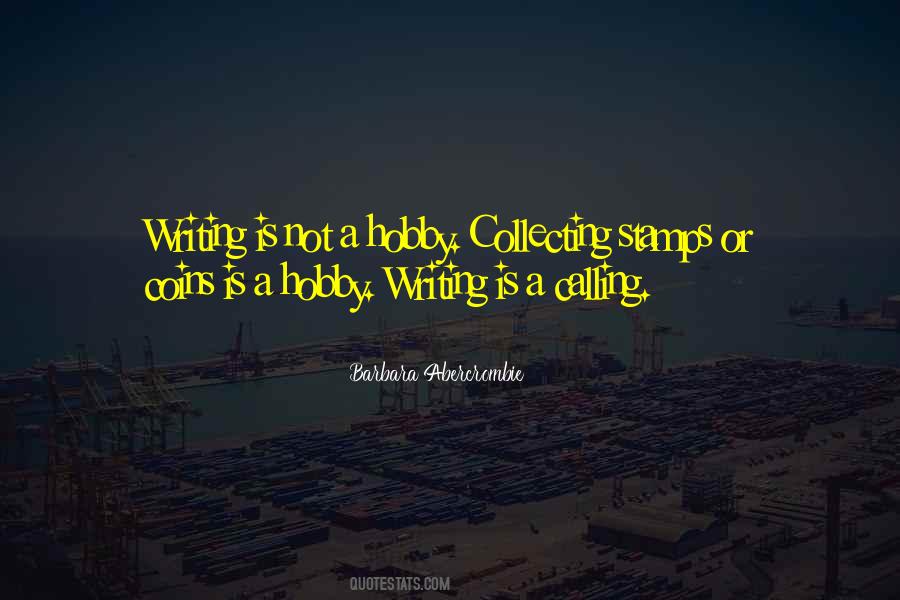 Quotes About A Hobby #1648324