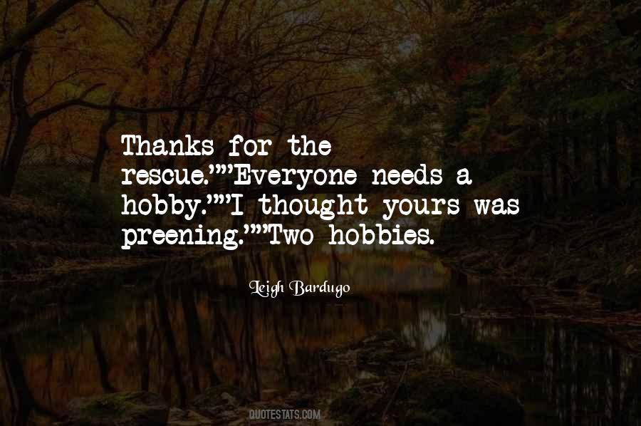 Quotes About A Hobby #1662577