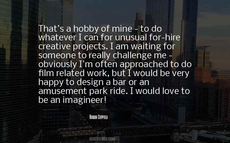 Quotes About A Hobby #1865731