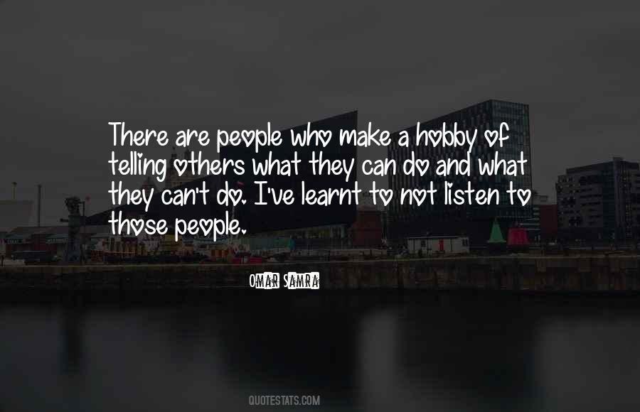 Quotes About A Hobby #910119