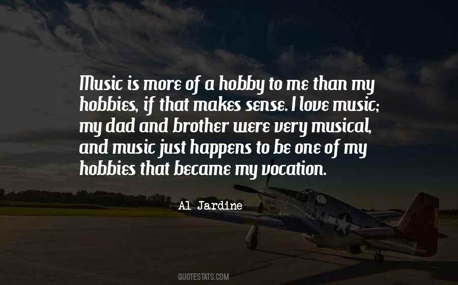 Quotes About A Hobby #916897