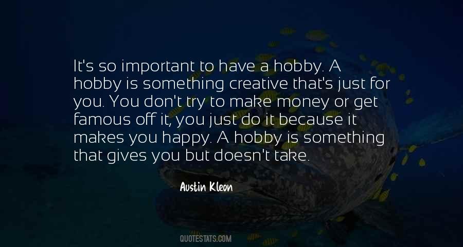 Quotes About A Hobby #945993