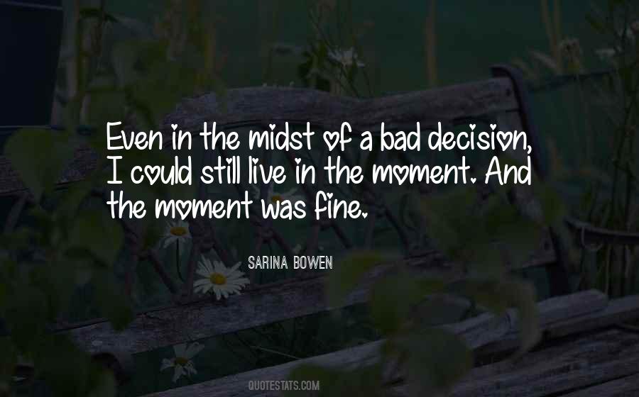 A Bad Moment Quotes #1529479