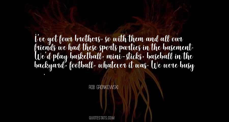 Football Brothers Quotes #453199