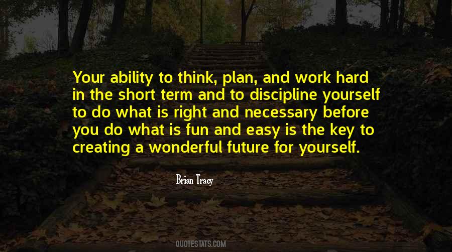 Plan For Yourself Quotes #1853033