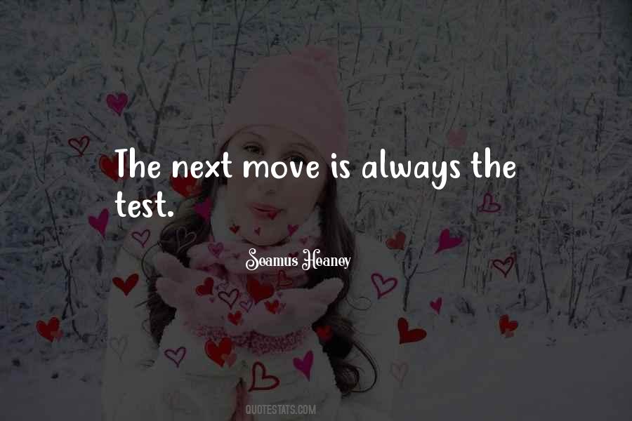 The Next Move Quotes #1332805