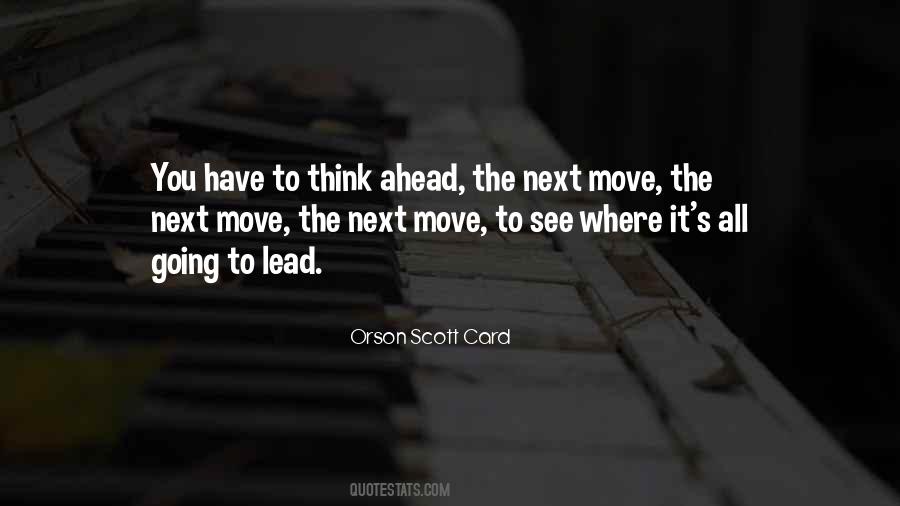 The Next Move Quotes #1665105