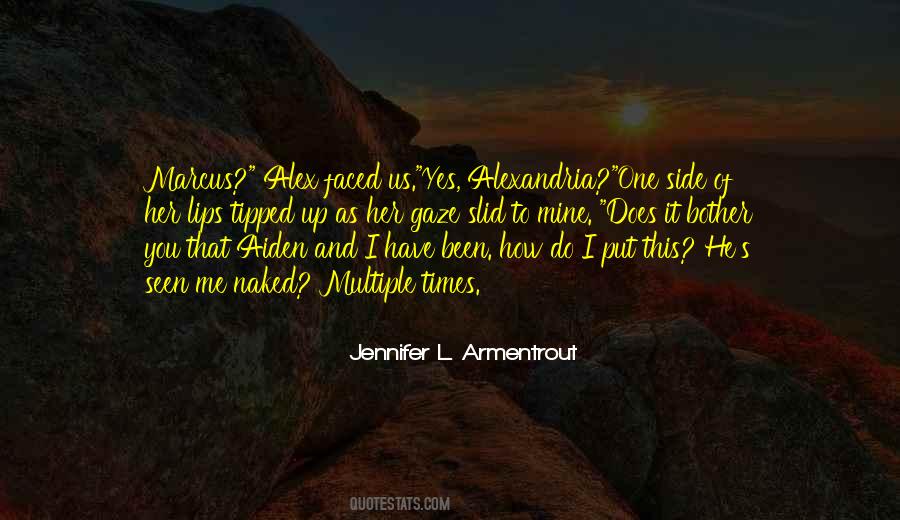 Do I Love Her Quotes #1476661