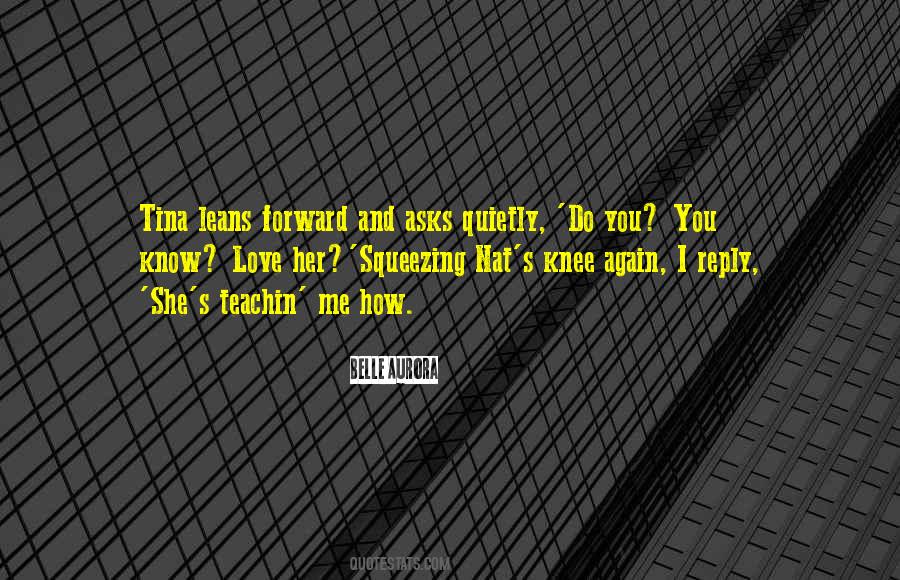 Do I Love Her Quotes #807951