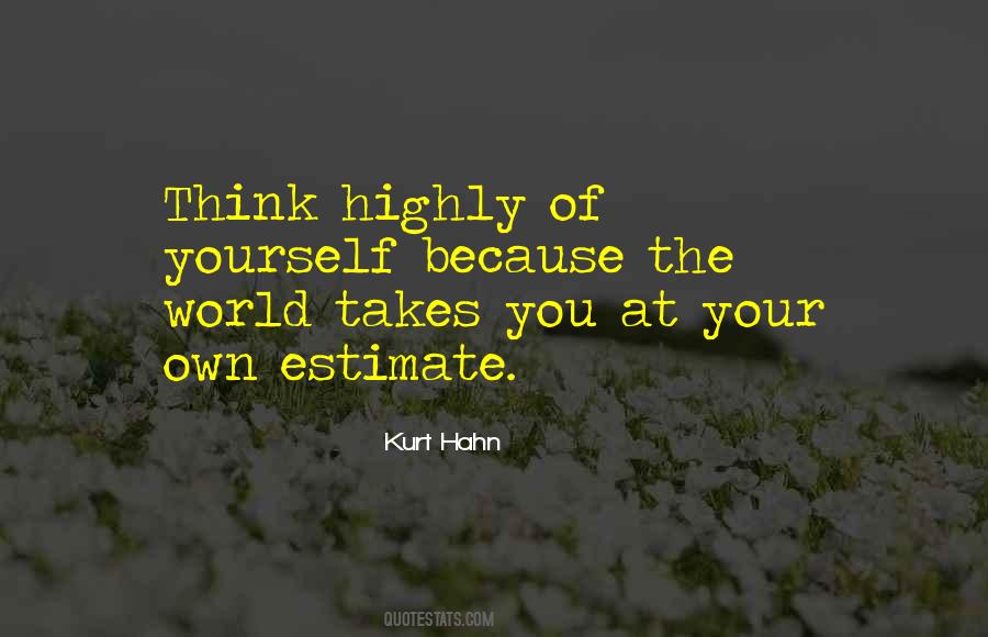 Thinking Yourself Quotes #305488