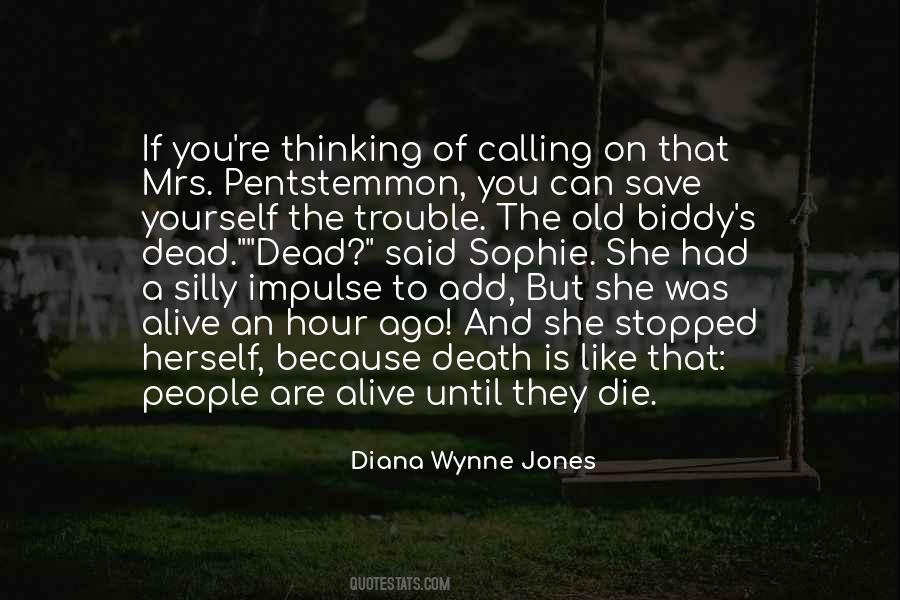 Thinking Yourself Quotes #362667