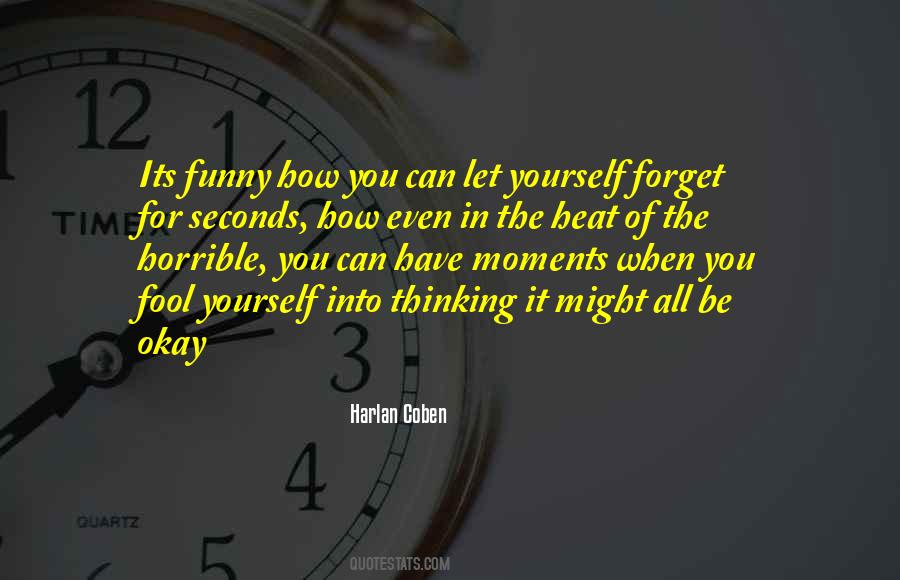 Thinking Yourself Quotes #454200