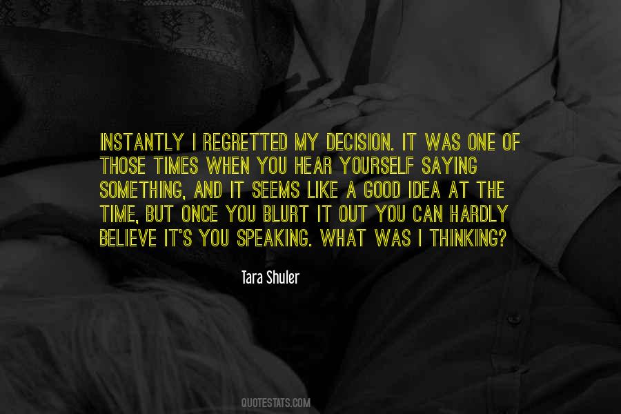 Thinking Yourself Quotes #544428