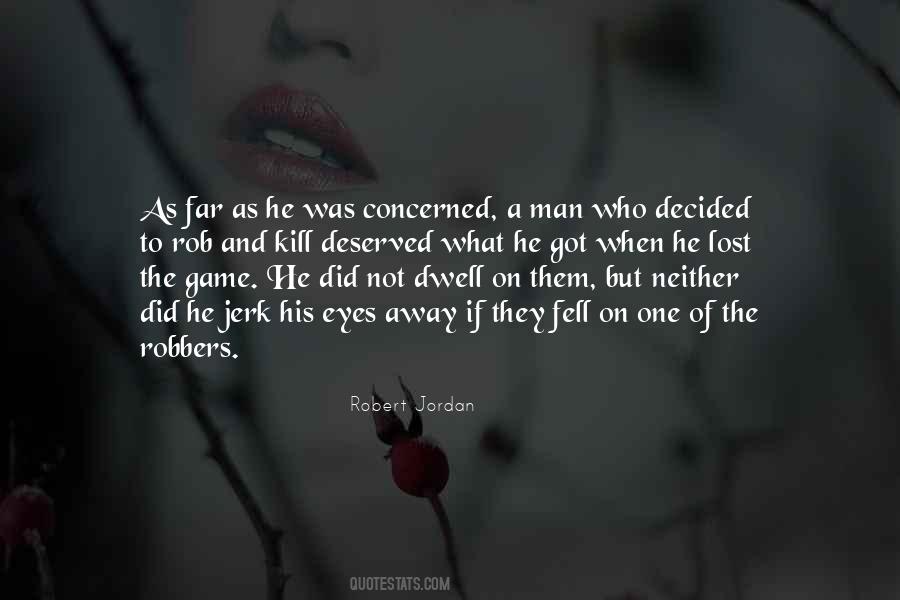 Kill The Game Quotes #1060166