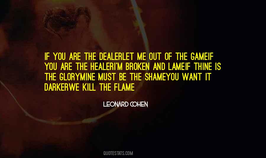 Kill The Game Quotes #1697903