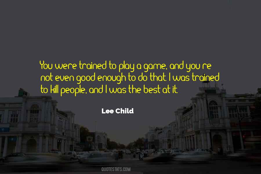 Kill The Game Quotes #177297
