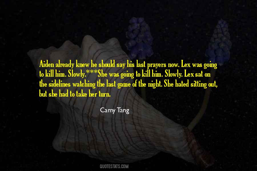 Kill The Game Quotes #1817791