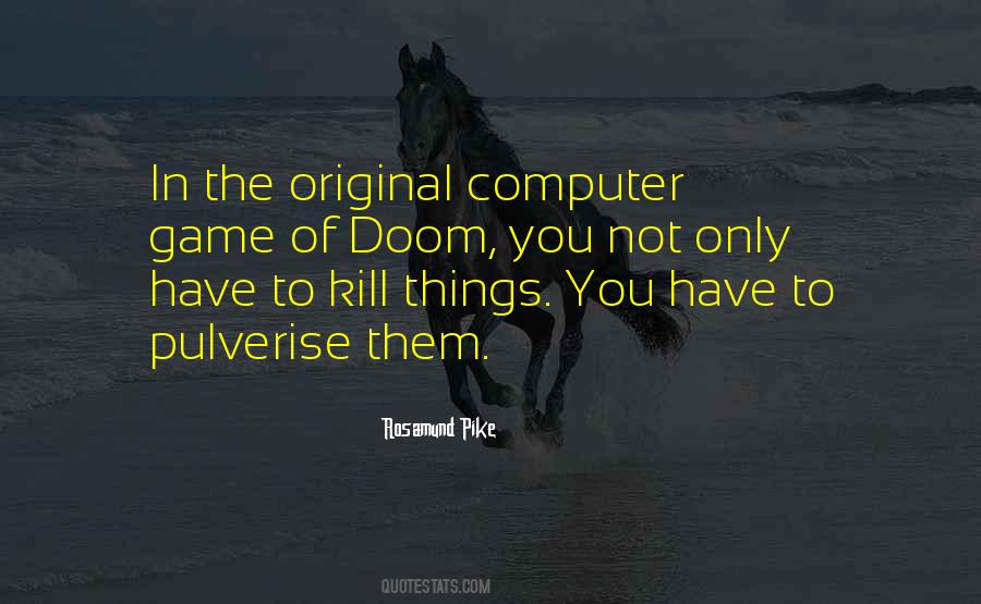 Kill The Game Quotes #86605