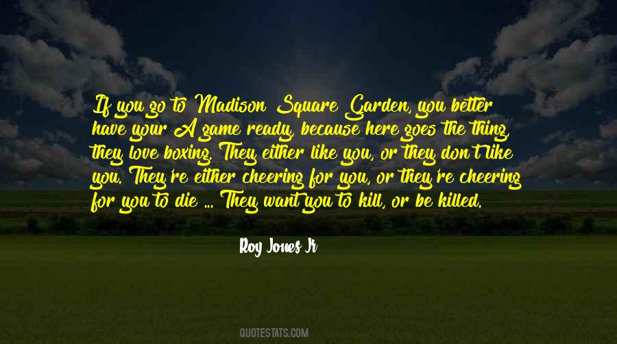 Kill The Game Quotes #897419