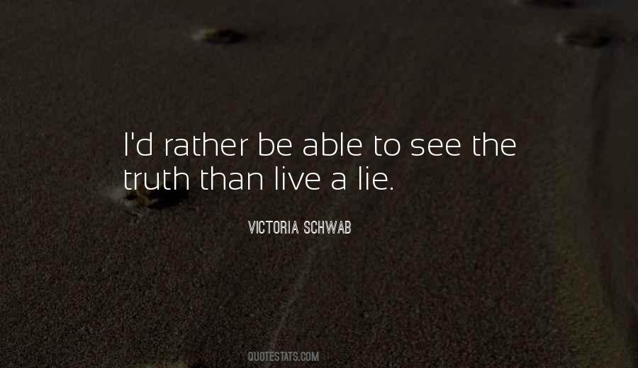 See The Truth Quotes #1011424