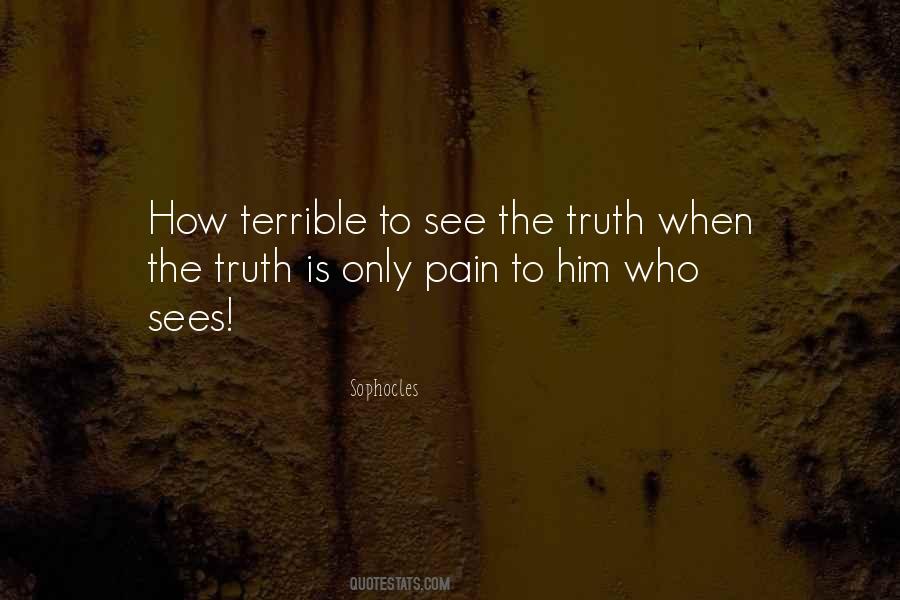 See The Truth Quotes #1113742