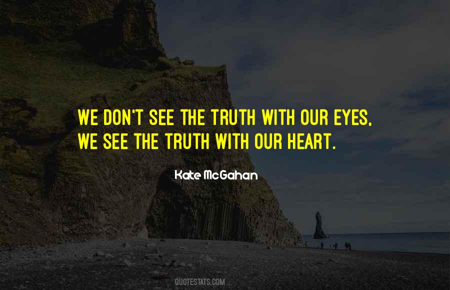 See The Truth Quotes #1195125