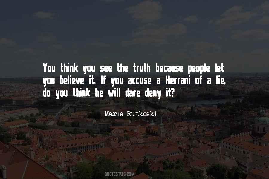 See The Truth Quotes #149880