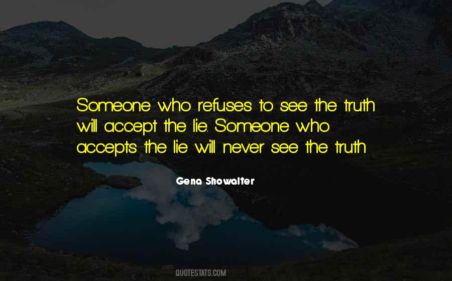See The Truth Quotes #1531379