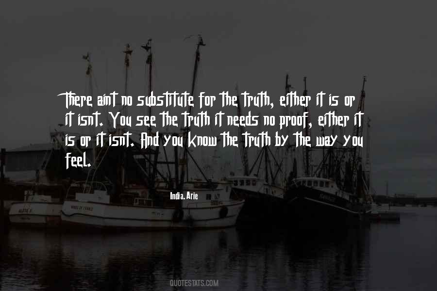 See The Truth Quotes #1550470