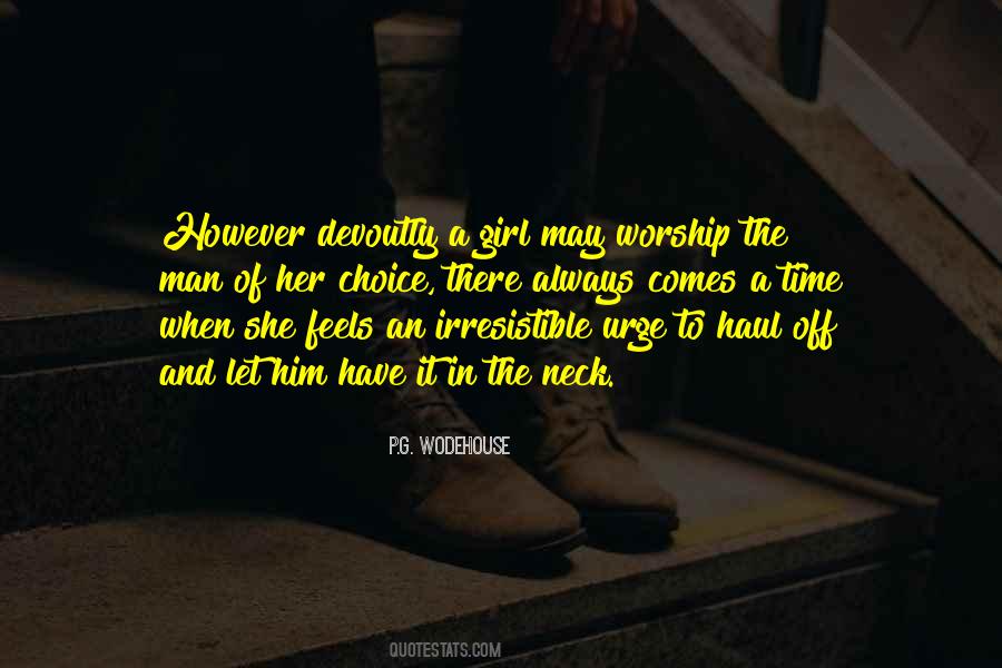 Worship Her Quotes #325756