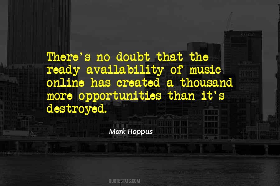 Opportunities Are Created Quotes #1005098