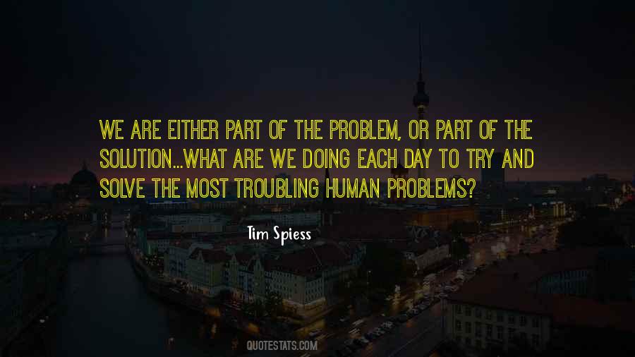 If You Are Not Part Of The Solution Quotes #220215