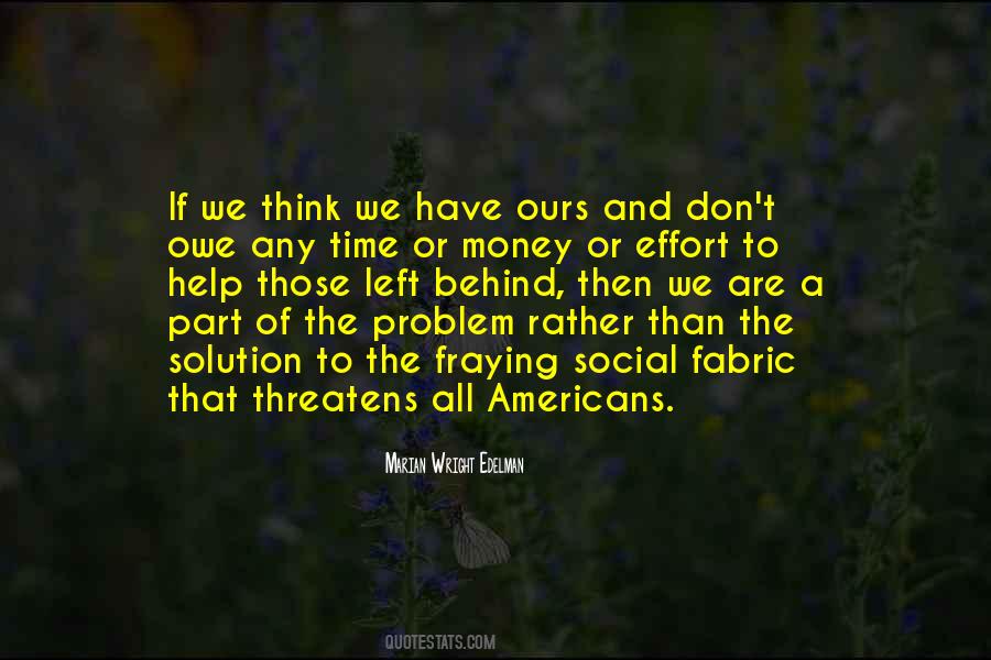 If You Are Not Part Of The Solution Quotes #645371