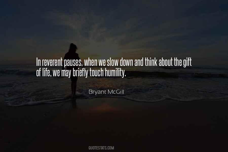 Slow Down And Think Quotes #492566