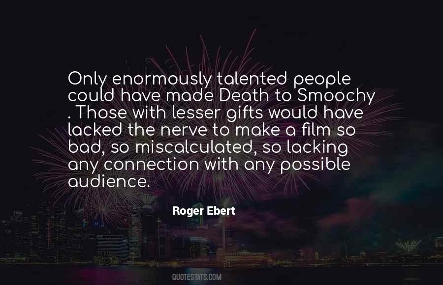 The Nerve Of Some People Quotes #610088