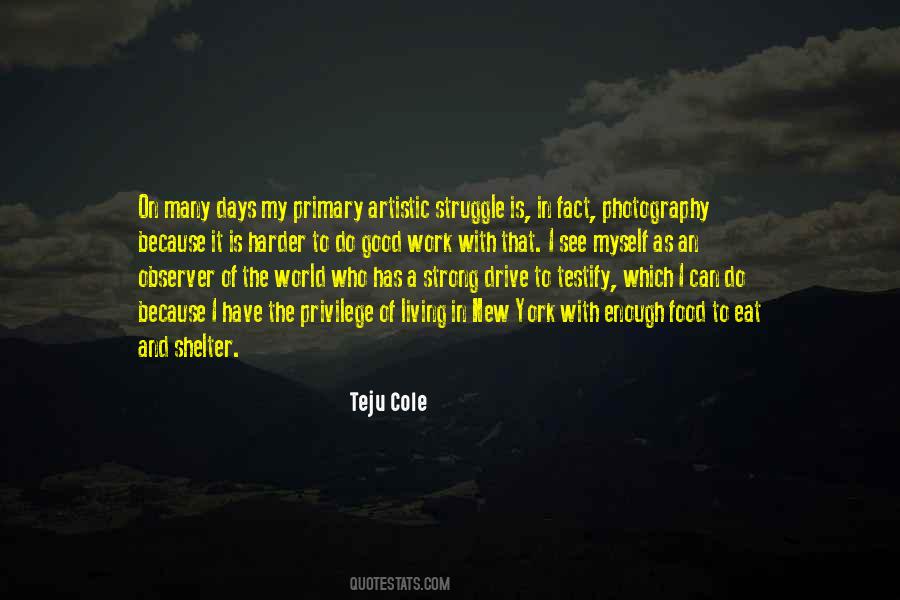 Work Is A Privilege Quotes #299839