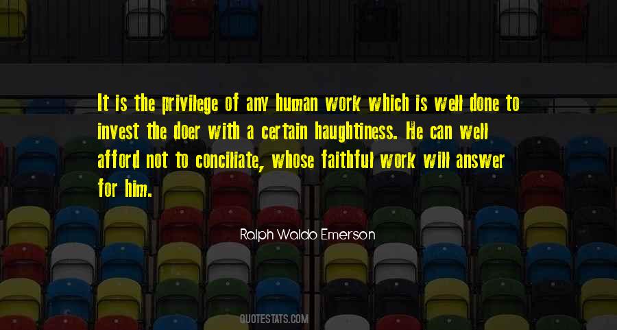 Work Is A Privilege Quotes #358601