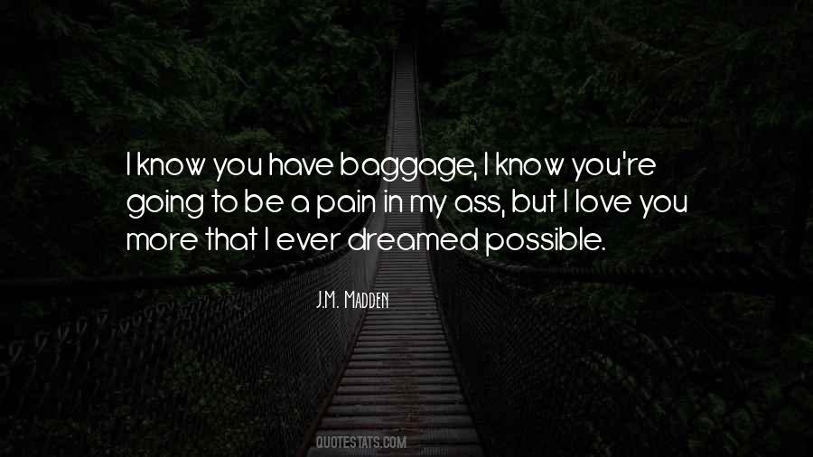 I M In Pain Quotes #1603820