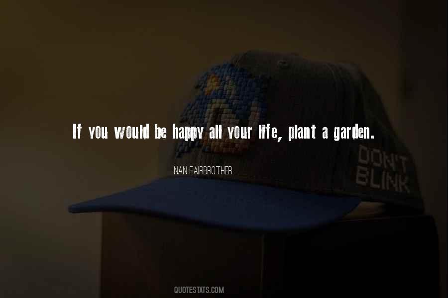 Plant A Garden Quotes #1290671