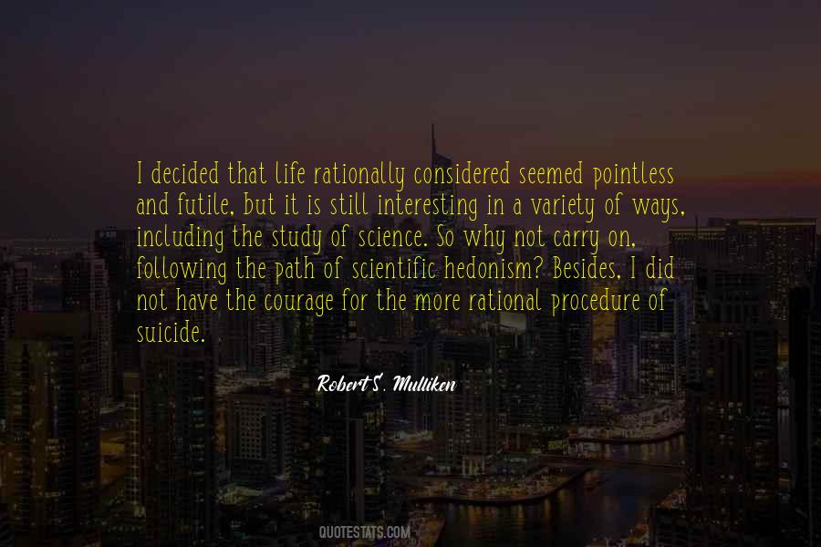 The More I Study Science Quotes #1166900