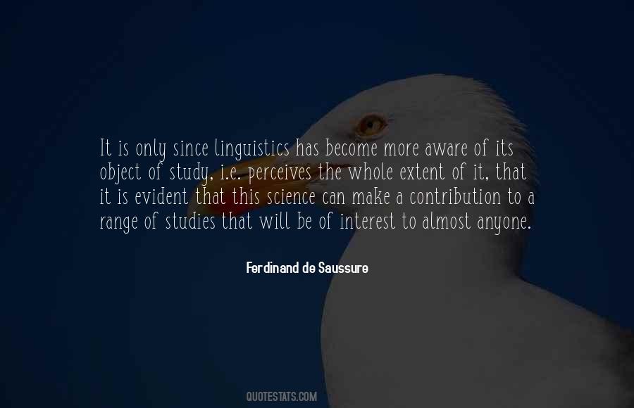 The More I Study Science Quotes #711353