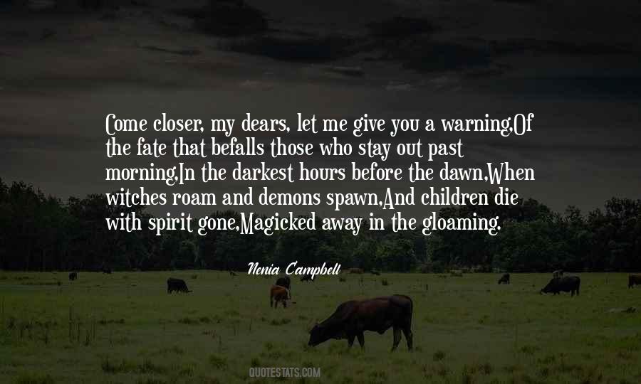 Quotes About The Gloaming #649511