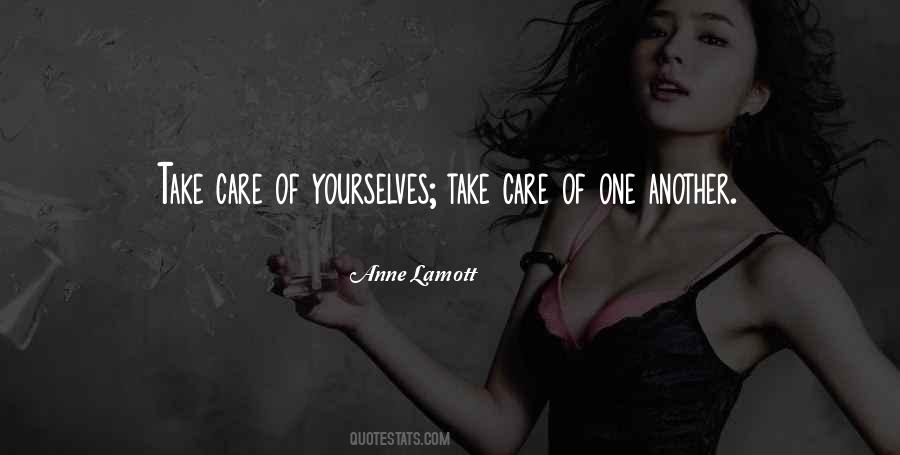 Take Care Of One Another Quotes #1703135