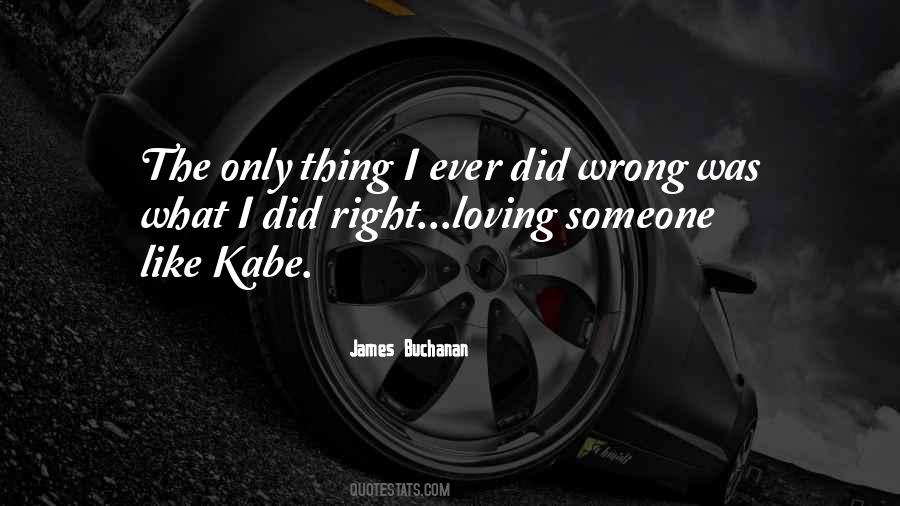 I Did The Right Thing Quotes #1150409