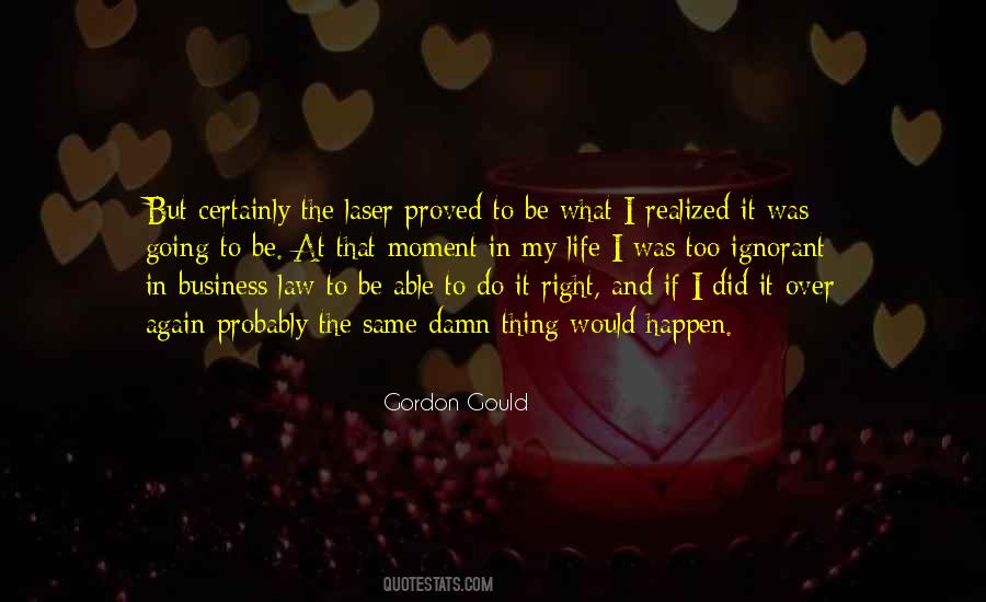 I Did The Right Thing Quotes #1692304